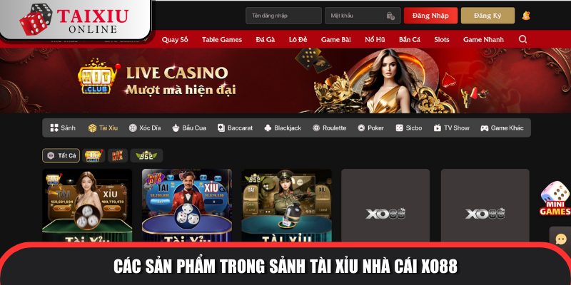 sanh tai xiu nha cai XO88 787 Sảnh tài xỉu ăn khách