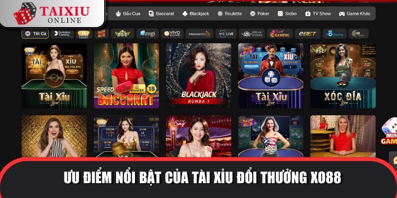 uu diem noi bat XO88 787 Nhà cái sở hữu nhiều ưu điểm đặc sắc